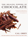 Cover image for The Healing Powers of Chocolate